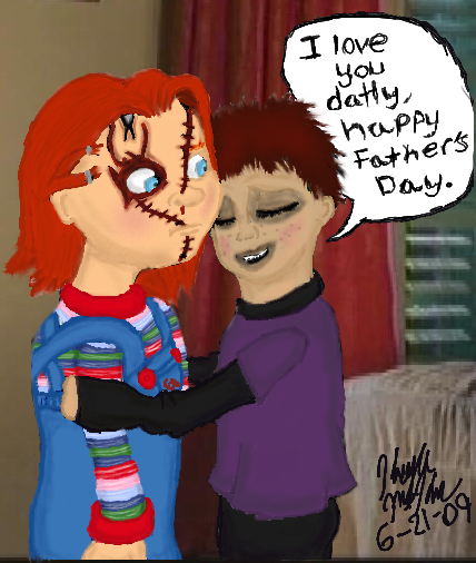 Happy Father's Day Chucky by chuckylover on DeviantArt