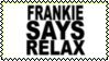 Frankie Says Relax Stamp by dA--bogeyman